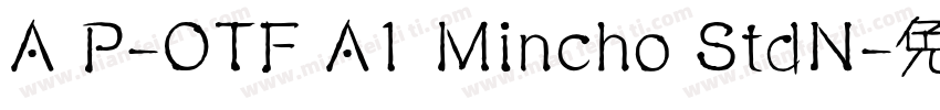 A P-OTF A1 Mincho StdN字体转换